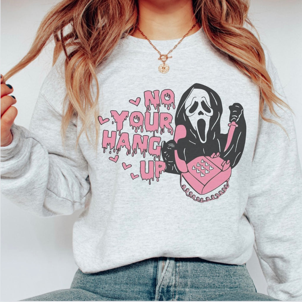 No you hang up Scream Halloween Sweatshirt SHOP ALMOND BUTTERFLY