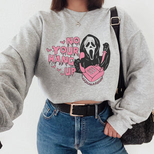 No you hang up Scream Halloween Sweatshirt SHOP ALMOND BUTTERFLY